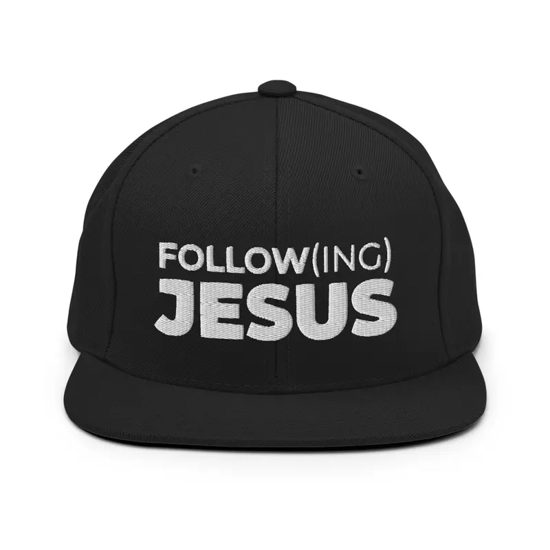 FOLLOW(ING) JESUS Snapback